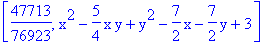 [47713/76923, x^2-5/4*x*y+y^2-7/2*x-7/2*y+3]